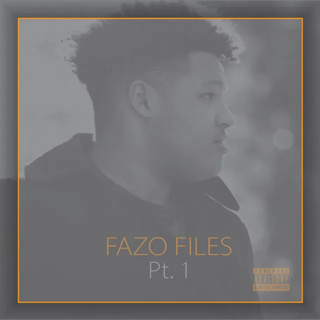 Fazo Files Pt. 1