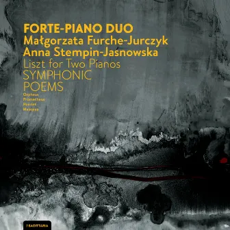 Liszt for Two Pianos: Symphonic Poems by Anna Stempin-Jasnowska