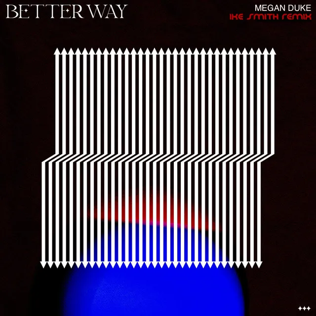 Better Way (Ike Smith Remix)