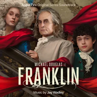 Franklin: Season 1 (Apple Original Series Soundtrack) by Jay Wadley