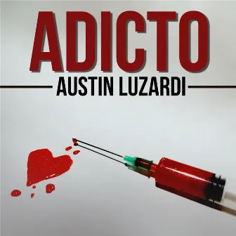 Adicto by Austin Luzardi