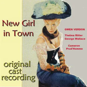 New Girl In Town Original Broadway Cast by Gwen Verdon