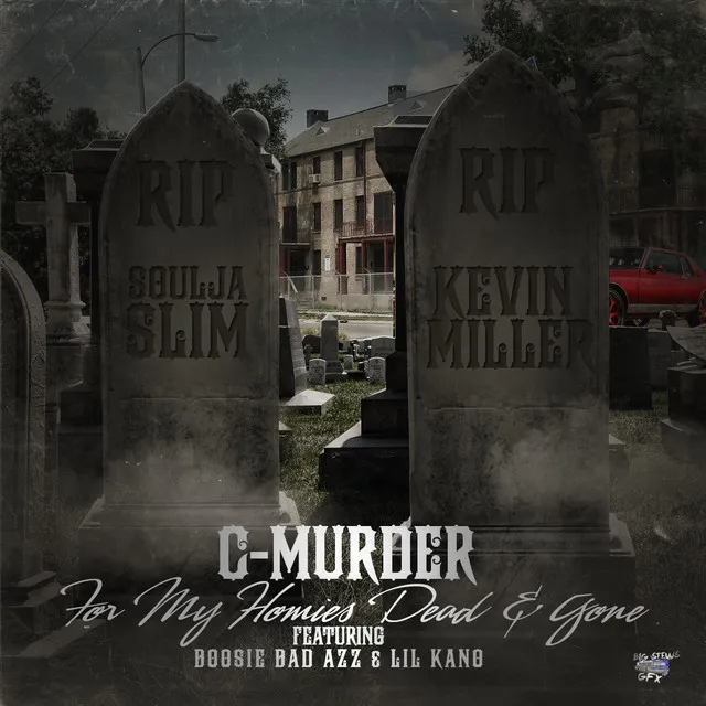 For My Homies Dead & Gone (feat. Boosie Badazz & Lil Kano) - Radio Edit