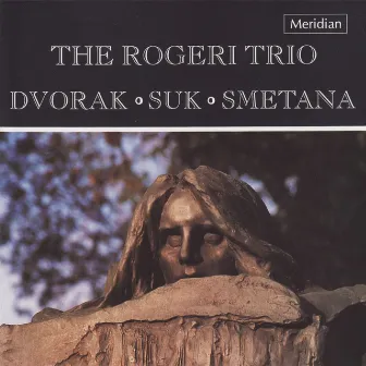 The Rogeri Trio Plays Dvorak, Suk & Smetana by The Rogeri Trio