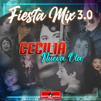 Fiesta Mix 3.0 Cecilia Nueva Ola by Cecilia