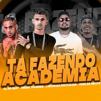 Ta Fazendo Academia by messi thug dog