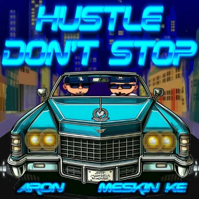 Hustle Don't Stop