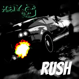 Rush by KAY G