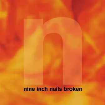 Broken by Nine Inch Nails