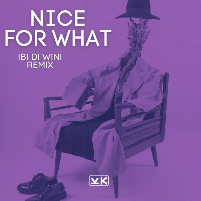 Nice for What - Ibi Di Wini Remix