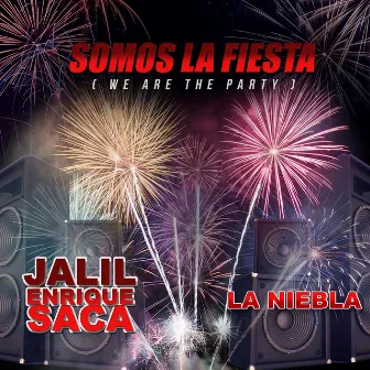 Somos La Fiesta (We Are the Party) by Jalil Enrique Saca