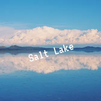 Salt Lake by LMW