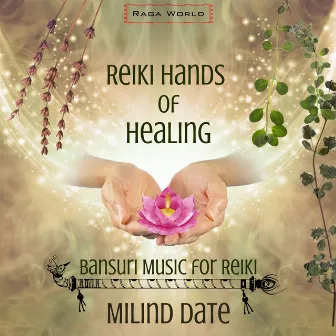 Reiki Hands of Healing by Milind Date