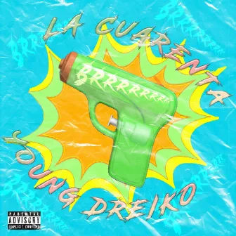 La Cuarenta by Young Dreiko