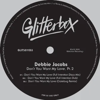 Don't You Want My Love, Pt. 2 by Debbie Jacobs