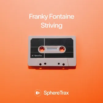 Striving by Franky Fontaine