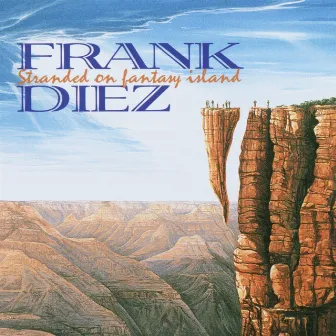 Stranded On Fantasy Island by Frank Diez