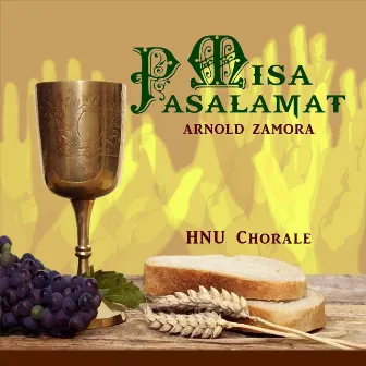 Misa Pasalamat (feat. HNU Chorale) by Arnold Zamora