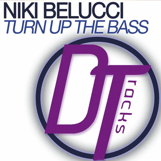 Turn Up the Bass