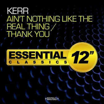 Ain't Nothing Like the Real Thing / Thank You by Kerr