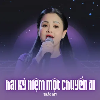 Hai Kỷ Niệm Một Chuyến Đi by Thảo My