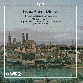 Dimler: Clarinet Concertos by Kurpfälzisches Kammerorchester Mannheim