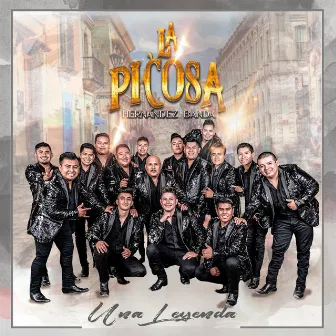 Una Leyenda by La Picosa Hernández Banda