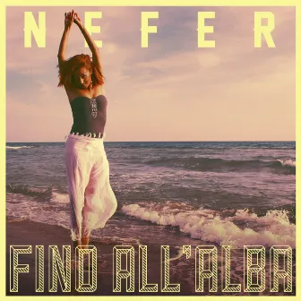 Fino All'Alba by Nefer