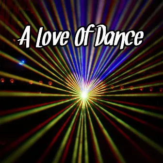 A Love Of Dance by Techno