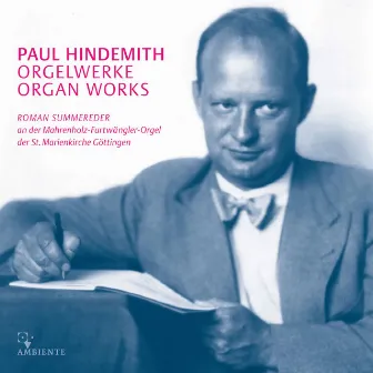 Hindemith: Organ Works by Roman Summereder