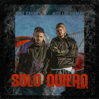 Solo quiero by Wos LasPalmas