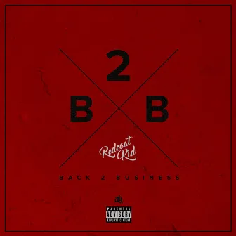 Back 2 Business by Redcoat Kid