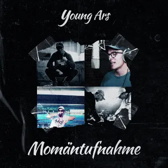 Momäntufnahme by Young Ars