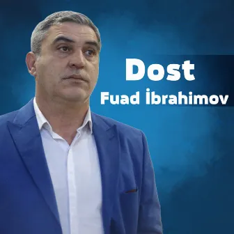 Dost by Fuad İbrahimov