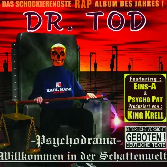 Psychodrama - Willkommen in der Schattenwelt by Dr. Tod