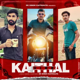 Kaithal Vibe by DK Singh Kaithaliya