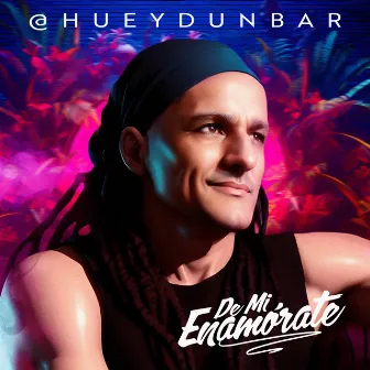 De Mi Enamorate by Huey Dunbar