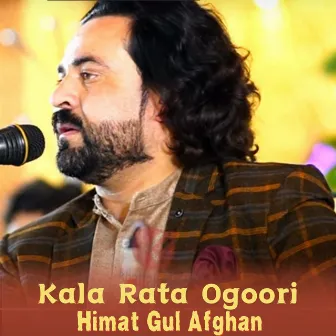 Kala Rata Ogoori by Himat Gul Afghan