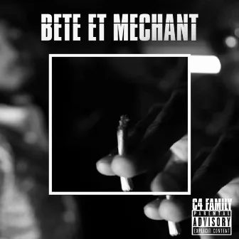 BETE ET MECHANT by C4 Family