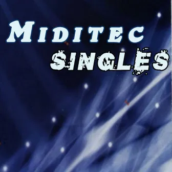 Singles by Miditec