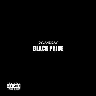 Black Pride by Dylane Dav