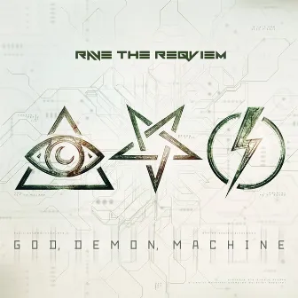 God, Demon, Machine by Rave The Reqviem