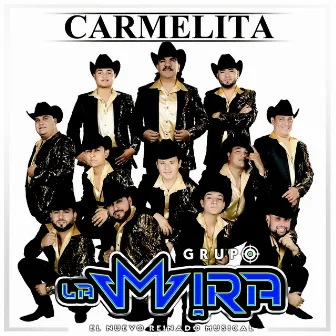 Carmelita by Grupo La Mira