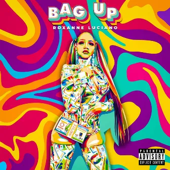 Bag Up by Roxanne Luciano