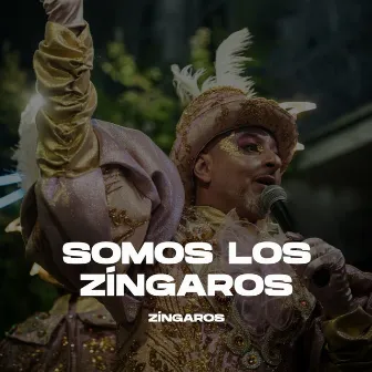 Somos los Zingaros by Zíngaros