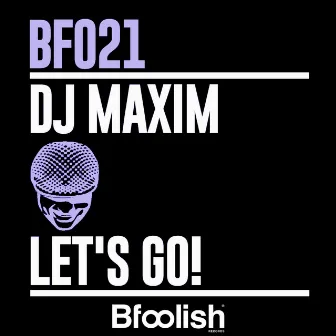 Let's Go by DJ Maxim