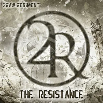 The Resistance by 2Raw Regiment