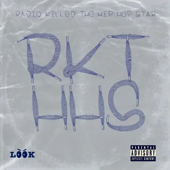 R.K.T.H.H.S. by Radio Killed the Hip Hop Star