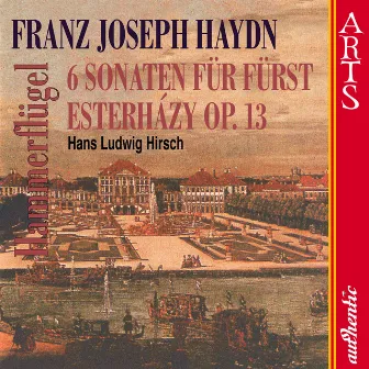 Haydn: 6 Sonaten Für Fürst Nikolaus Esterházy Op. 13 by Hans Ludwig Hirsch