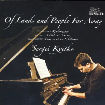 Of Lands and People Far Away by Sergei Kvitko